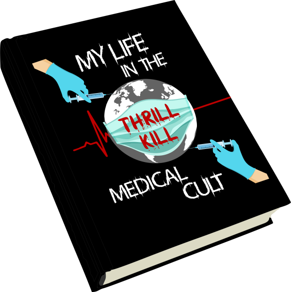 Paperback: My Life in the Thrill Kill Medical Cult