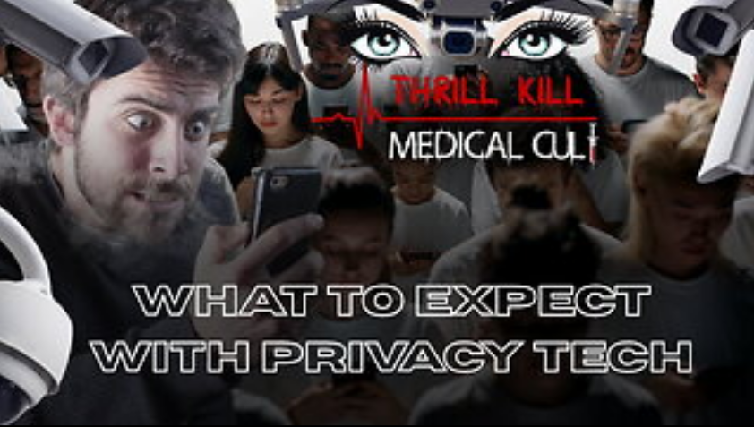 What to Expect with Privacy Tech “Smart phones are dumb”